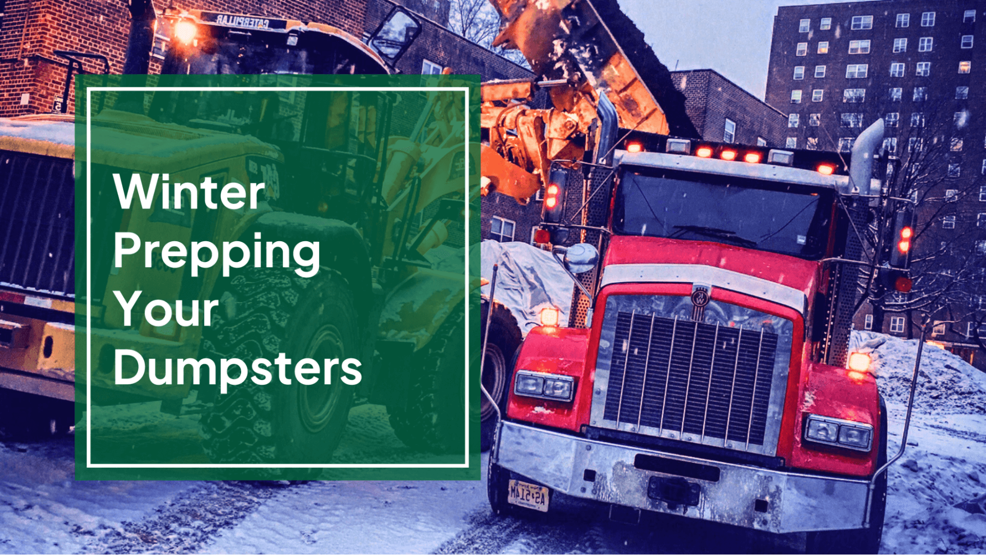 Winter Proofing Your Construction Site: Info on Winter Prepping Your Dumpsters
